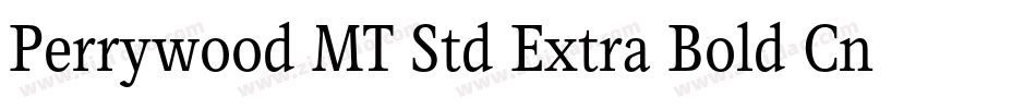 Perrywood MT Std Extra Bold Cn字体转换